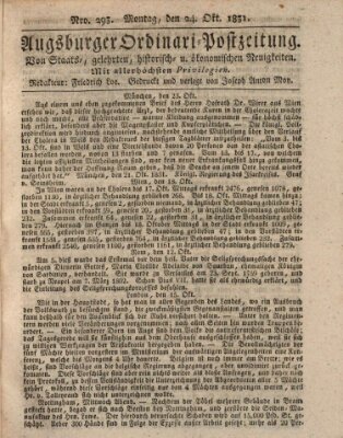 Augsburger Ordinari Postzeitung von Staats-, gelehrten, historisch- u. ökonomischen Neuigkeiten (Augsburger Postzeitung) Montag 24. Oktober 1831