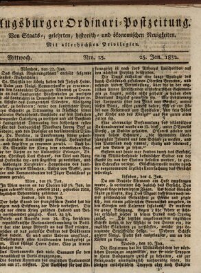 Augsburger Ordinari Postzeitung von Staats-, gelehrten, historisch- u. ökonomischen Neuigkeiten (Augsburger Postzeitung) Mittwoch 25. Januar 1832
