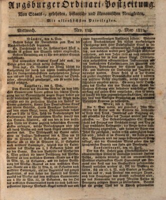 Augsburger Ordinari Postzeitung von Staats-, gelehrten, historisch- u. ökonomischen Neuigkeiten (Augsburger Postzeitung) Mittwoch 9. Mai 1832