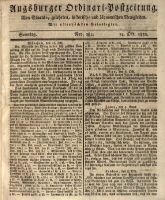Augsburger Ordinari Postzeitung von Staats-, gelehrten, historisch- u. ökonomischen Neuigkeiten (Augsburger Postzeitung) Sonntag 14. Oktober 1832