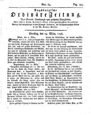Augsburgische ordinäre Zeitung von Staats-Handlungs- und gelehrten Neuigkeiten (Augsburger Abendzeitung) Dienstag 15. März 1796