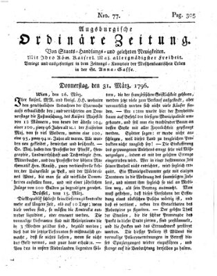 Augsburgische ordinäre Zeitung von Staats-Handlungs- und gelehrten Neuigkeiten (Augsburger Abendzeitung) Donnerstag 31. März 1796