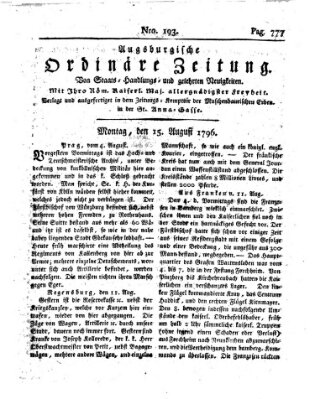 Augsburgische ordinäre Zeitung von Staats-Handlungs- und gelehrten Neuigkeiten (Augsburger Abendzeitung) Montag 15. August 1796