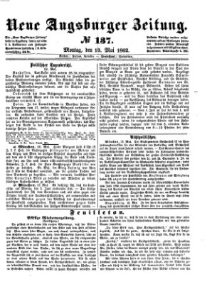 Neue Augsburger Zeitung Montag 19. Mai 1862