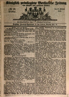 Königlich privilegirte Berlinische Zeitung von Staats- und gelehrten Sachen (Berlinische privilegirte Zeitung) Dienstag 15. Februar 1848