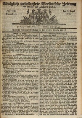 Königlich privilegirte Berlinische Zeitung von Staats- und gelehrten Sachen (Berlinische privilegirte Zeitung) Samstag 12. August 1848