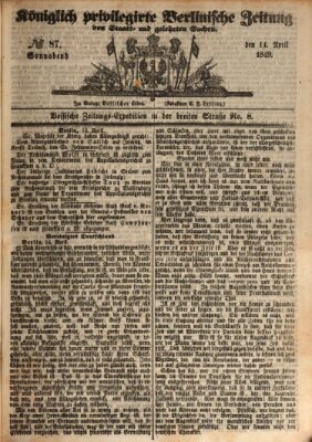 Königlich privilegirte Berlinische Zeitung von Staats- und gelehrten Sachen (Berlinische privilegirte Zeitung) Samstag 14. April 1849