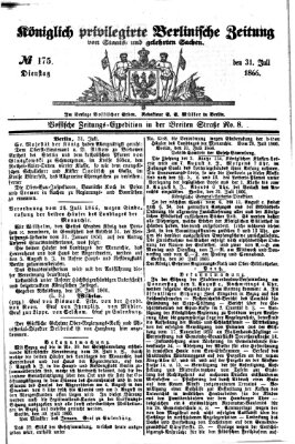 Königlich privilegirte Berlinische Zeitung von Staats- und gelehrten Sachen (Berlinische privilegirte Zeitung) Dienstag 31. Juli 1866