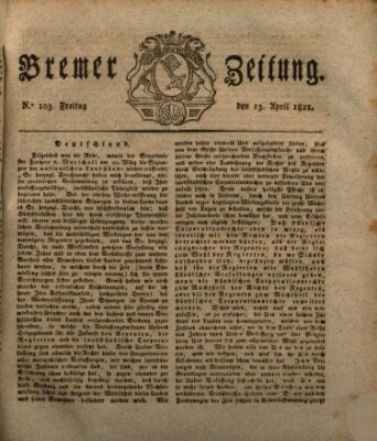 Bremer Zeitung Freitag 13. April 1821