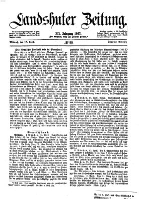 Landshuter Zeitung Mittwoch 17. April 1867