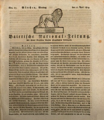 Baierische National-Zeitung Montag 11. April 1814