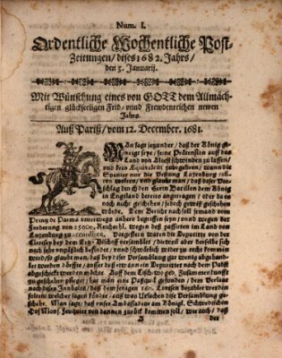Ordentliche wochentliche Post-Zeitungen Samstag 3. Januar 1682