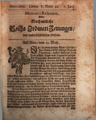 Mercurii Relation, oder wochentliche Reichs Ordinari Zeitungen, von underschidlichen Orthen (Süddeutsche Presse) Samstag 1. Juni 1686