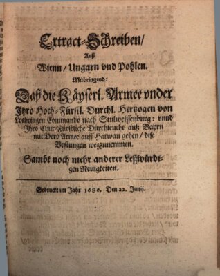 Mercurii Relation, oder wochentliche Reichs Ordinari Zeitungen, von underschidlichen Orthen (Süddeutsche Presse) Samstag 22. Juni 1686