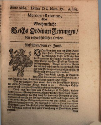 Mercurii Relation, oder wochentliche Reichs Ordinari Zeitungen, von underschidlichen Orthen (Süddeutsche Presse) Samstag 6. Juli 1686