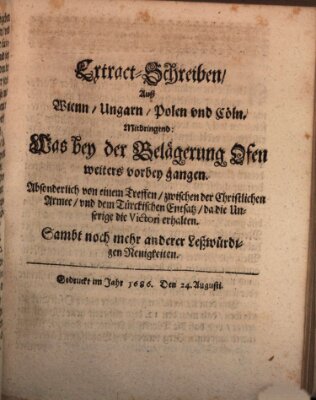 Mercurii Relation, oder wochentliche Reichs Ordinari Zeitungen, von underschidlichen Orthen (Süddeutsche Presse) Samstag 24. August 1686