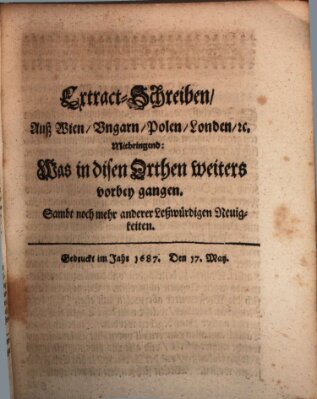 Mercurii Relation, oder wochentliche Reichs Ordinari Zeitungen, von underschidlichen Orthen (Süddeutsche Presse) Samstag 17. Mai 1687