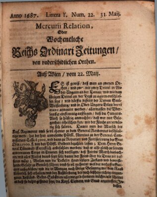 Mercurii Relation, oder wochentliche Reichs Ordinari Zeitungen, von underschidlichen Orthen (Süddeutsche Presse) Samstag 31. Mai 1687