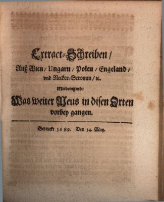 Mercurii Relation, oder wochentliche Reichs Ordinari Zeitungen, von underschidlichen Orthen (Süddeutsche Presse) Samstag 14. Mai 1689