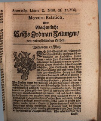 Mercurii Relation, oder wochentliche Reichs Ordinari Zeitungen, von underschidlichen Orthen (Süddeutsche Presse) Samstag 21. Mai 1689