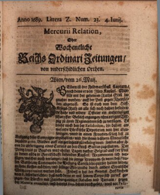 Mercurii Relation, oder wochentliche Reichs Ordinari Zeitungen, von underschidlichen Orthen (Süddeutsche Presse) Samstag 4. Juni 1689