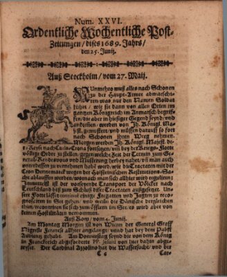 Ordentliche wochentliche Post-Zeitungen Samstag 25. Juni 1689