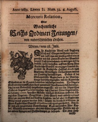Mercurii Relation, oder wochentliche Reichs Ordinari Zeitungen, von underschidlichen Orthen (Süddeutsche Presse) Samstag 6. August 1689