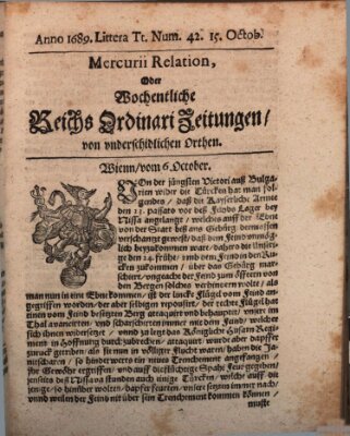Mercurii Relation, oder wochentliche Reichs Ordinari Zeitungen, von underschidlichen Orthen (Süddeutsche Presse) Samstag 15. Oktober 1689