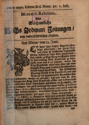 Mercurii Relation, oder wochentliche Reichs Ordinari Zeitungen, von underschidlichen Orthen (Süddeutsche Presse) Samstag 1. Juli 1690