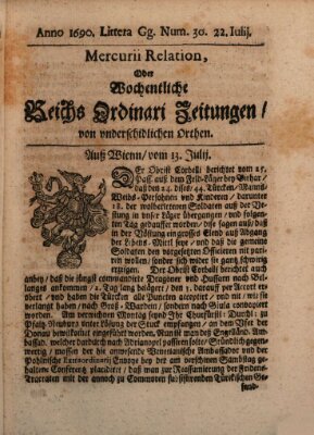 Mercurii Relation, oder wochentliche Reichs Ordinari Zeitungen, von underschidlichen Orthen (Süddeutsche Presse) Samstag 22. Juli 1690