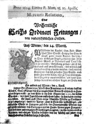 Mercurii Relation, oder wochentliche Reichs Ordinari Zeitungen, von underschidlichen Orthen (Süddeutsche Presse) Samstag 10. April 1694