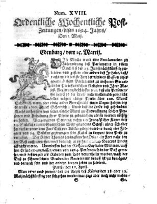Ordentliche wochentliche Post-Zeitungen Samstag 1. Mai 1694