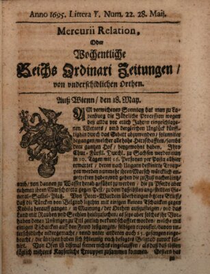 Mercurii Relation, oder wochentliche Reichs Ordinari Zeitungen, von underschidlichen Orthen (Süddeutsche Presse) Samstag 28. Mai 1695