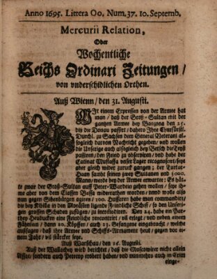 Mercurii Relation, oder wochentliche Reichs Ordinari Zeitungen, von underschidlichen Orthen (Süddeutsche Presse) Samstag 10. September 1695