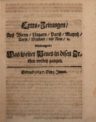 Mercurii Relation, oder wochentliche Reichs Ordinari Zeitungen, von underschidlichen Orthen (Süddeutsche Presse) Samstag 5. Januar 1697