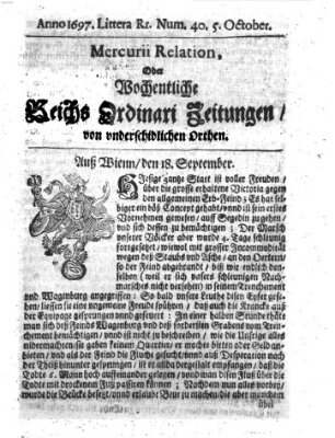Mercurii Relation, oder wochentliche Reichs Ordinari Zeitungen, von underschidlichen Orthen (Süddeutsche Presse) Samstag 5. Oktober 1697