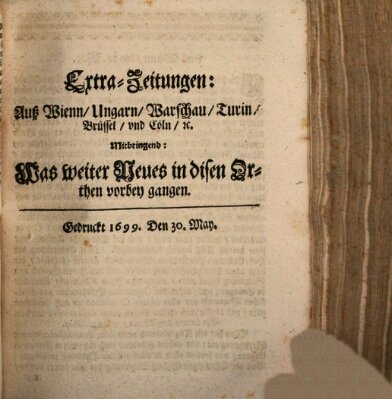 Mercurii Relation, oder wochentliche Reichs Ordinari Zeitungen, von underschidlichen Orthen (Süddeutsche Presse) Samstag 30. Mai 1699