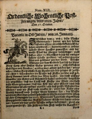 Ordentliche wochentliche Post-Zeitungen Samstag 17. Oktober 1699