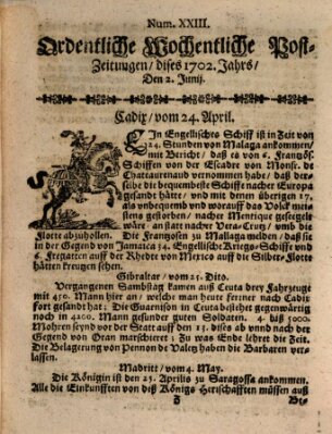 Ordentliche wochentliche Post-Zeitungen Freitag 2. Juni 1702