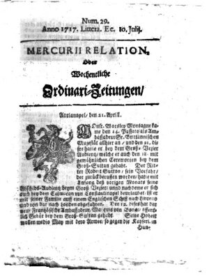 Mercurii Relation, oder wochentliche Ordinari Zeitungen von underschidlichen Orthen (Süddeutsche Presse) Samstag 10. Juli 1717