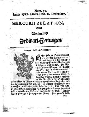 Mercurii Relation, oder wochentliche Ordinari Zeitungen von underschidlichen Orthen (Süddeutsche Presse) Samstag 11. Dezember 1717