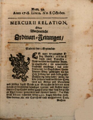Mercurii Relation, oder wochentliche Ordinari Zeitungen von underschidlichen Orthen (Süddeutsche Presse) Samstag 8. Oktober 1718