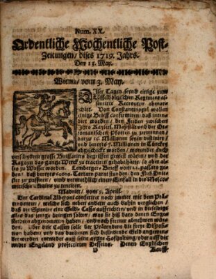 Ordentliche wochentliche Post-Zeitungen Samstag 13. Mai 1719
