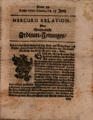 Mercurii Relation, oder wochentliche Ordinari Zeitungen von underschidlichen Orthen (Süddeutsche Presse) Samstag 15. Juni 1720