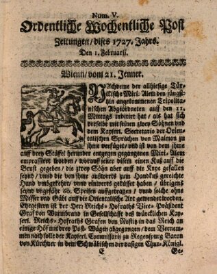 Ordentliche wochentliche Post-Zeitungen Samstag 1. Februar 1727