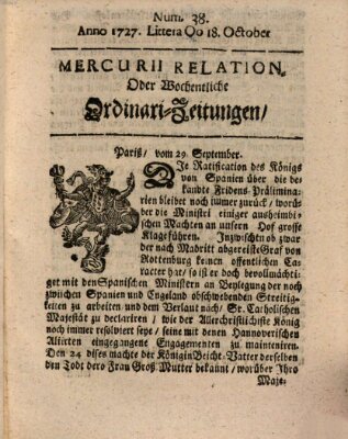 Mercurii Relation, oder wochentliche Ordinari Zeitungen von underschidlichen Orthen (Süddeutsche Presse) Samstag 18. Oktober 1727