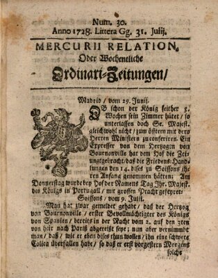 Mercurii Relation, oder wochentliche Ordinari Zeitungen von underschidlichen Orthen (Süddeutsche Presse) Samstag 31. Juli 1728