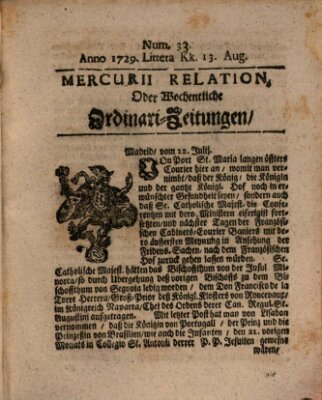 Mercurii Relation, oder wochentliche Ordinari Zeitungen von underschidlichen Orthen (Süddeutsche Presse) Samstag 13. August 1729