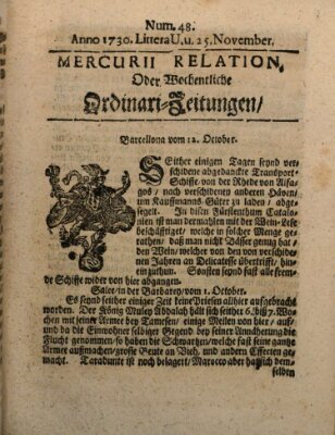 Mercurii Relation, oder wochentliche Ordinari Zeitungen von underschidlichen Orthen (Süddeutsche Presse) Samstag 25. November 1730