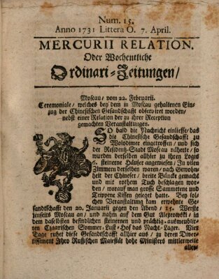 Mercurii Relation, oder wochentliche Ordinari Zeitungen von underschidlichen Orthen (Süddeutsche Presse) Samstag 7. April 1731
